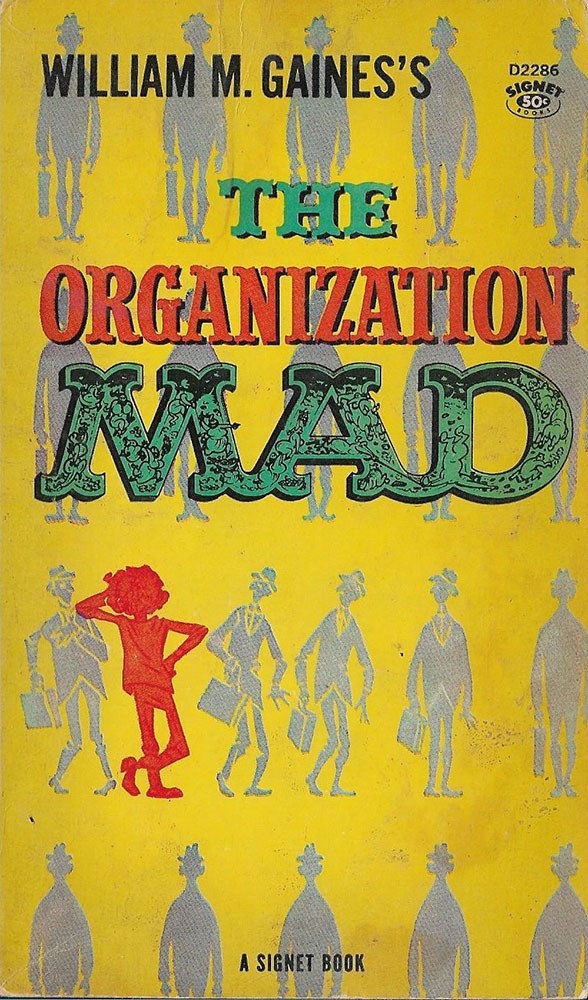 Το 1956, ο Γουίλιαμ Γκέινς συνόψισε τη μέχρι τότε πορεία του περιοδικού  με το άλμπουμ «Ο Οργανισμός Mad». 